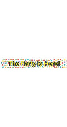 "The Party is Here" Banner